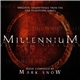 Mark Snow - Millennium (Original Soundtrack From The Fox Television Series)