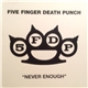 Five Finger Death Punch - Never Enough