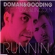 Doman & Gooding Featuring Dru & Lincoln - Runnin'